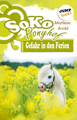 [SOKO Ponyhof 01] • Gefahr in den Ferien